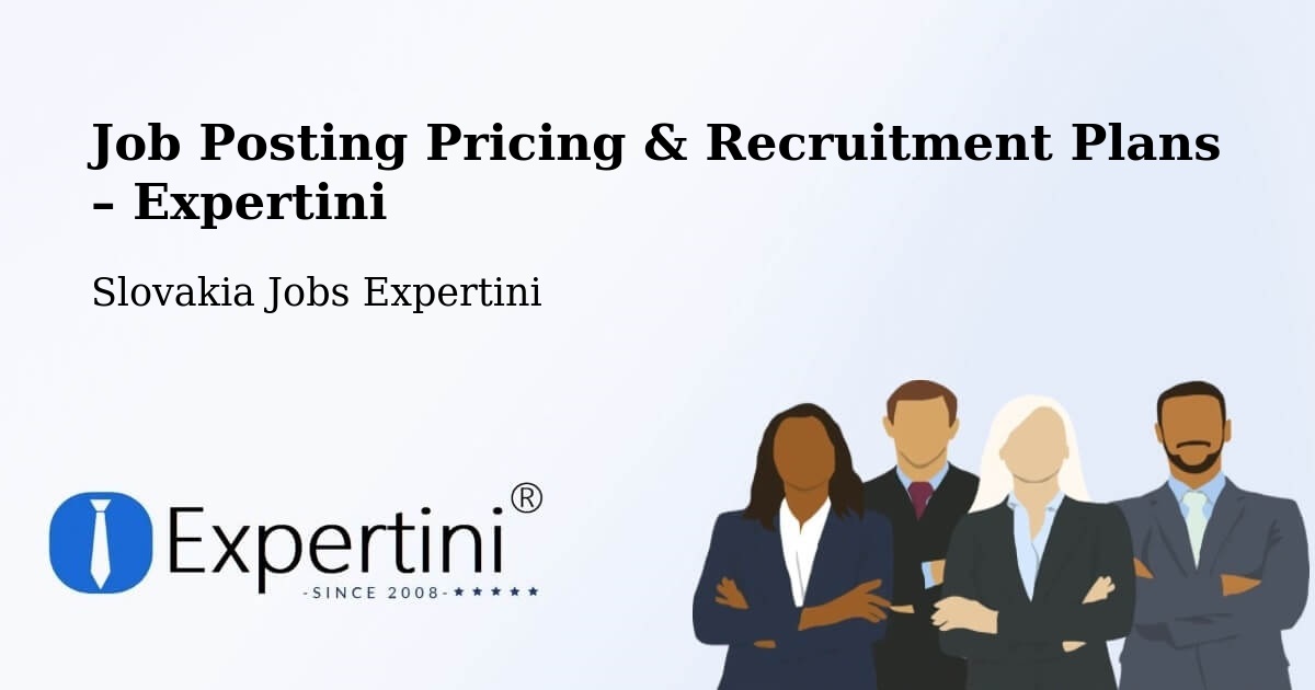 Job Posting Pricing & Recruitment Plans – Šahy - Šahy, Slovakia Jobs Expertini